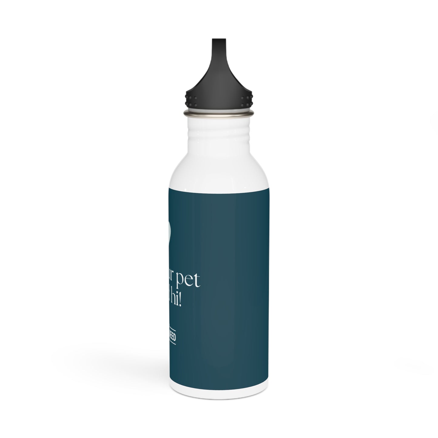 Inspirational Stainless Steel Water Bottle - 'Tell Your Pet I Said Hi!' - Pet Lover Gift