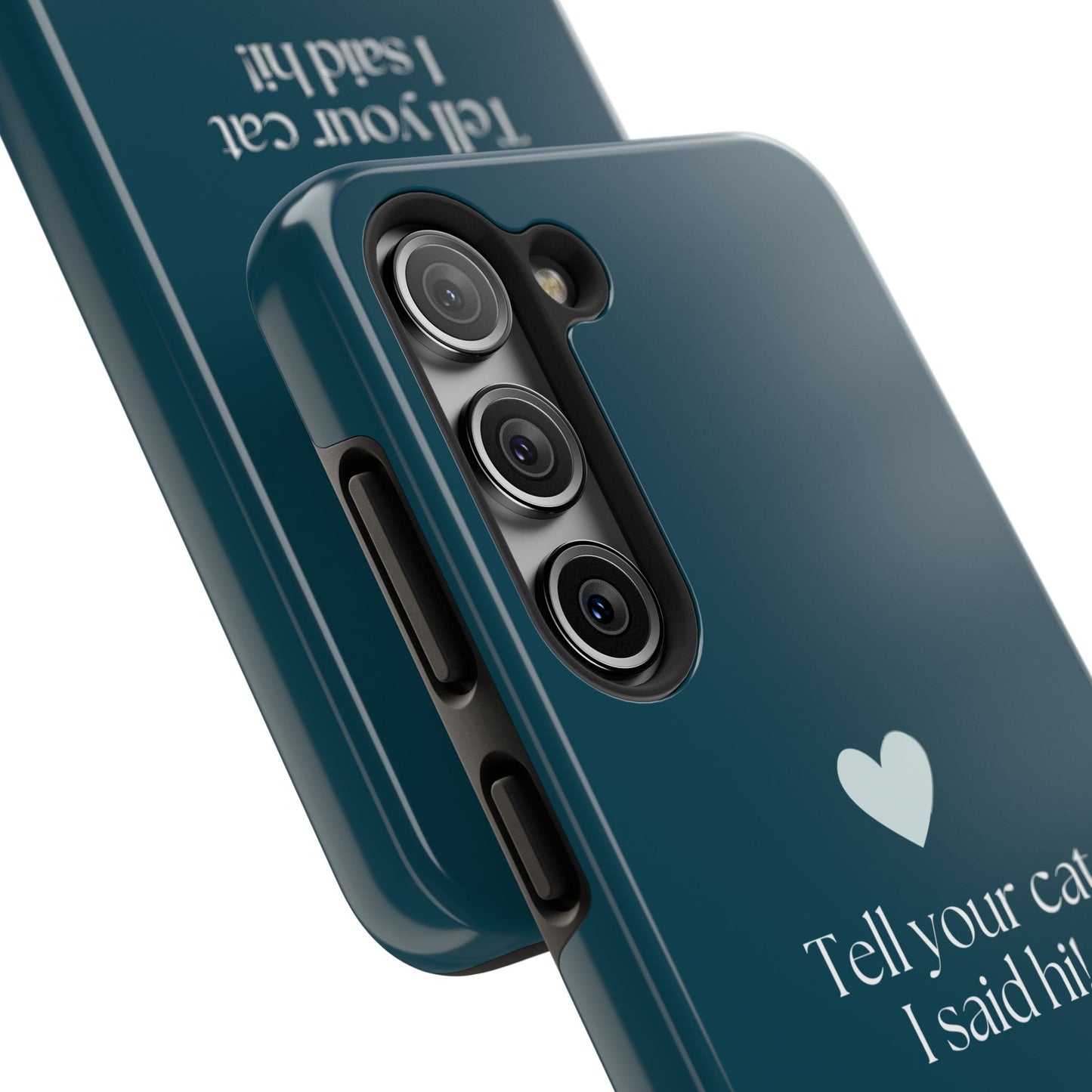 Pet Lover Tough Phone Case Tell Your Cat I Said Hi!