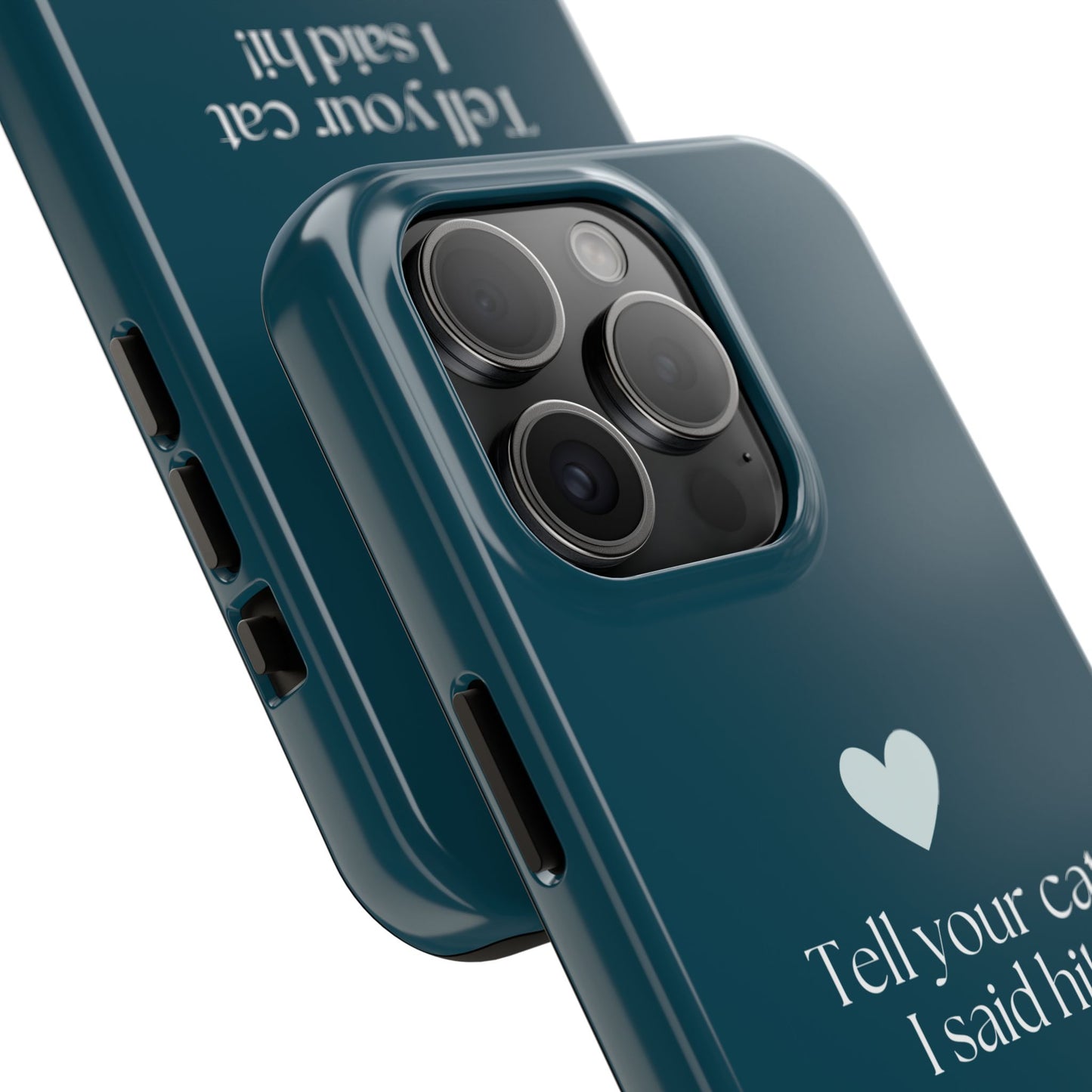 Pet Lover Tough Phone Case Tell Your Cat I Said Hi!