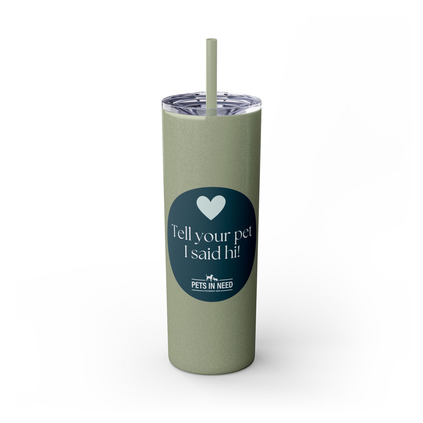 Pets in Need Skinny Tumbler with Straw - 20oz Inspirational Drinkware