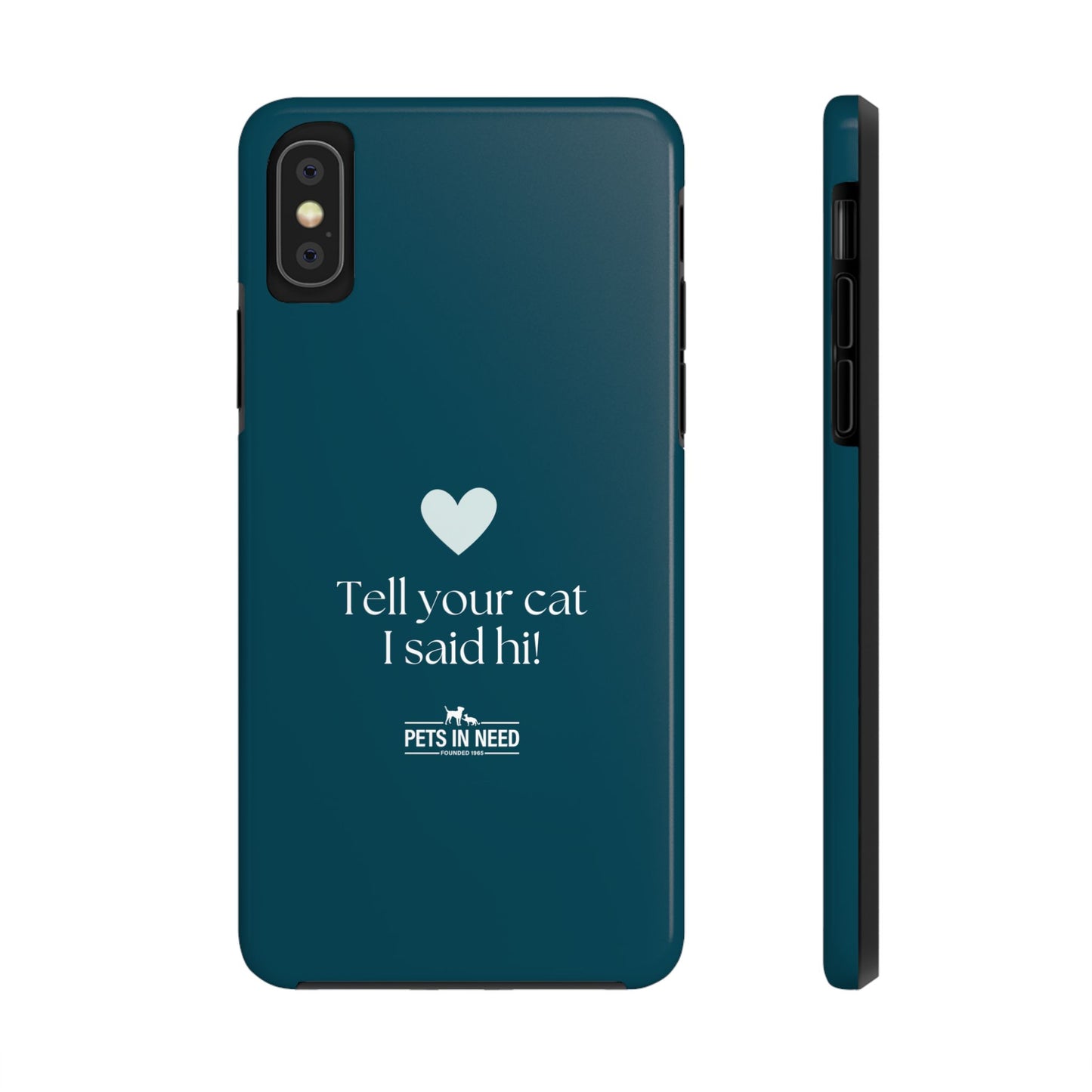 Pet Lover Tough Phone Case Tell Your Cat I Said Hi!