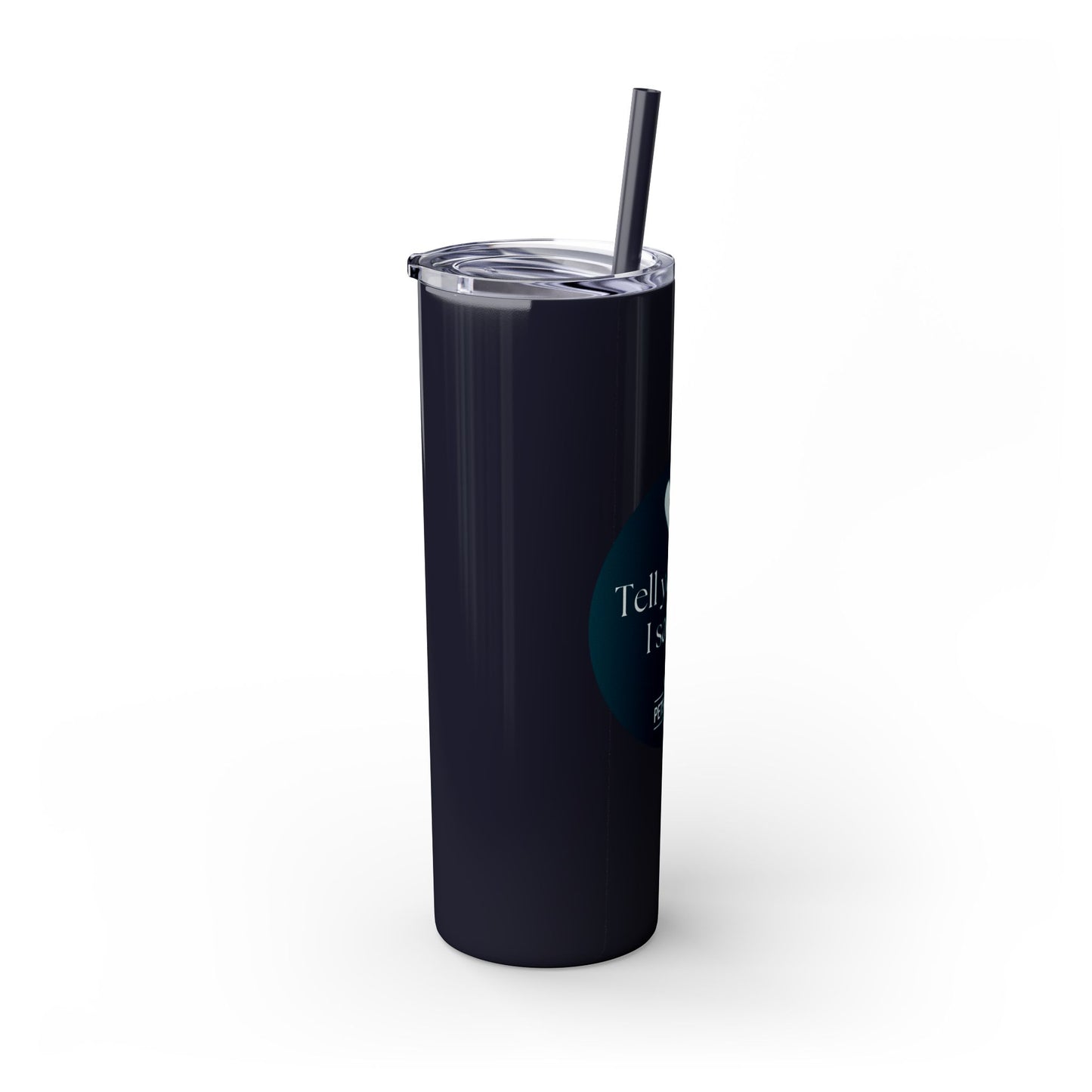 Pets in Need Skinny Tumbler with Straw - 20oz Inspirational Drinkware
