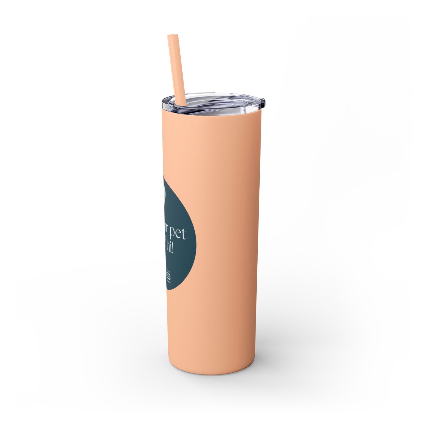 Pets in Need Skinny Tumbler with Straw - 20oz Inspirational Drinkware